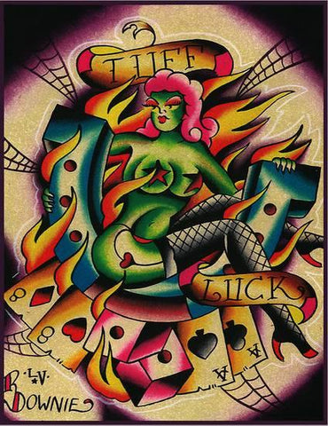 Tatto Style painted image by Ryan Downie of a green woman and playing cards and a banner of the written words tuff luck.